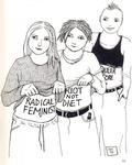 radical feminist...